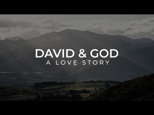 David & God / Week 3